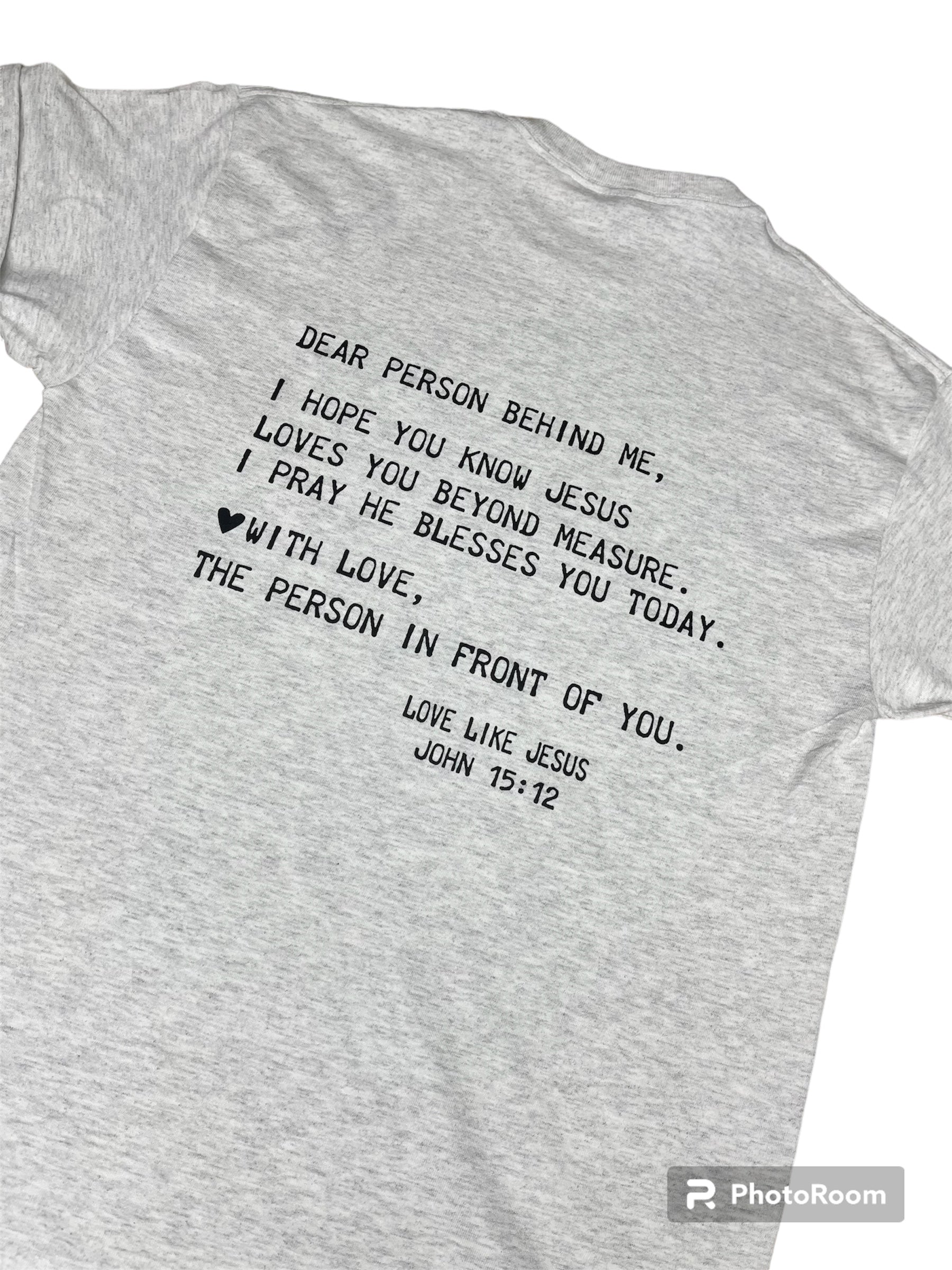 Dear Person Behind Me Unisex T Shirt