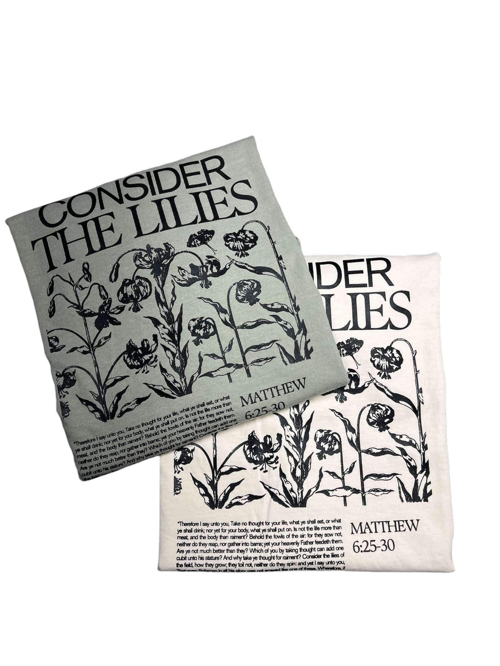 Consider the Lillies T Shirt