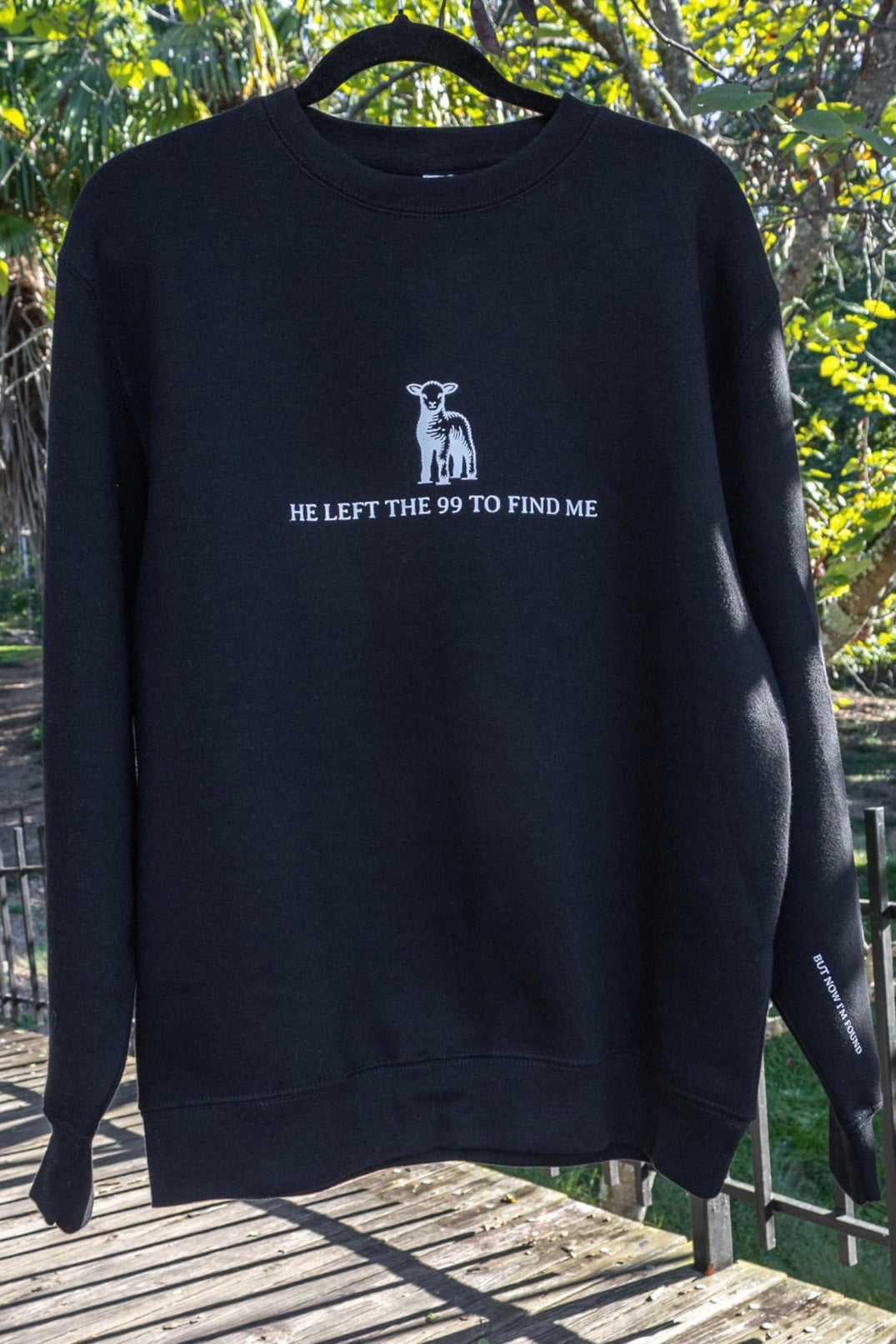 He Left the 99 Sweatshirt