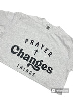 Prayer Changes Things T Shirt