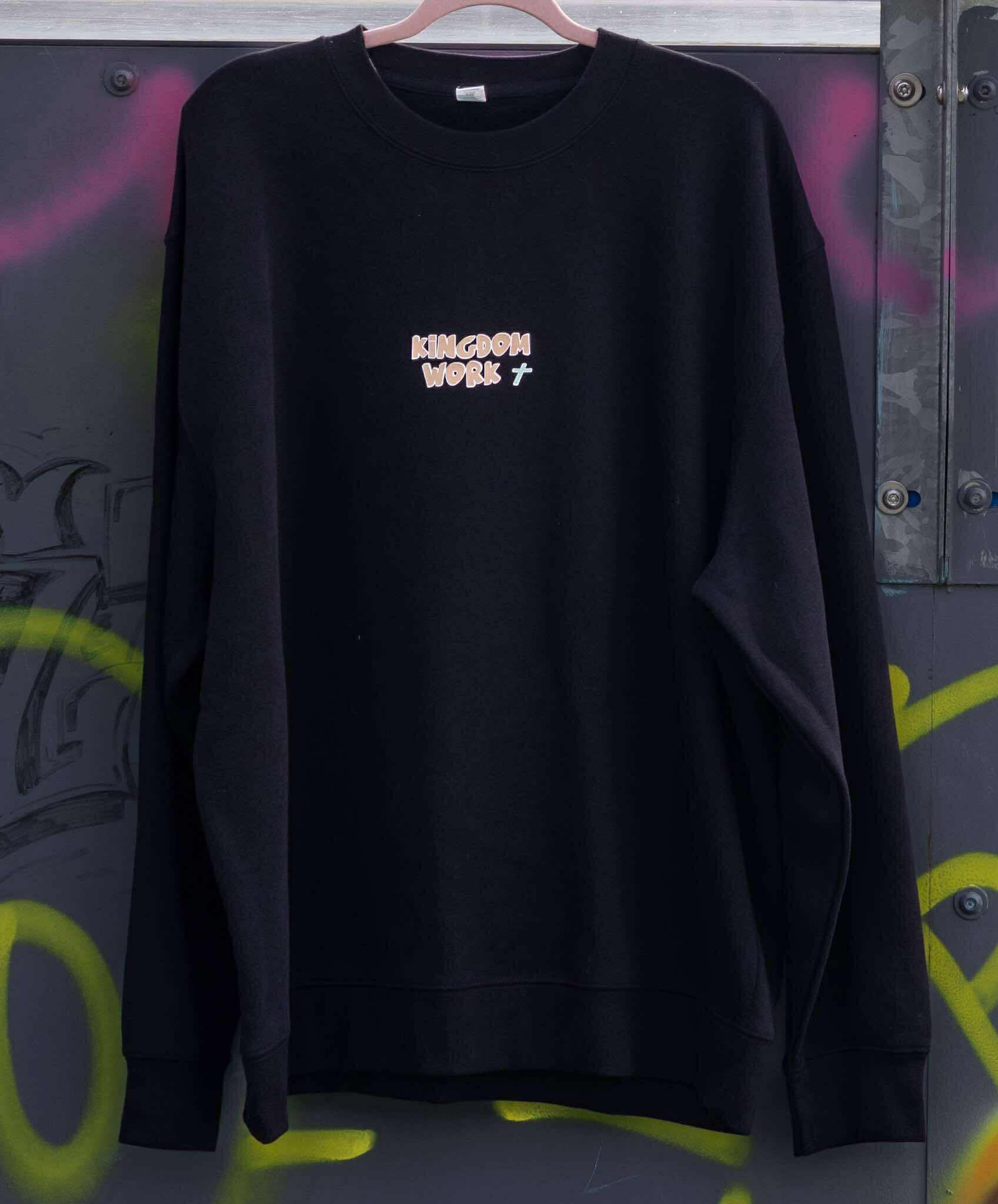 Kingdom Work Sweatshirt