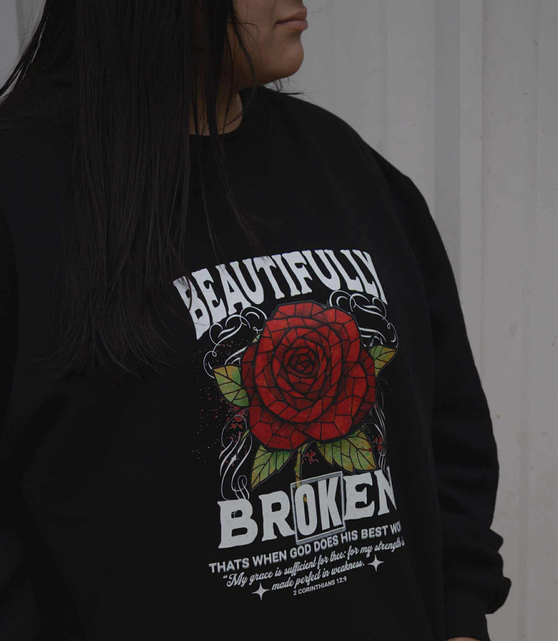 Beautifully Broken Sweatshirt