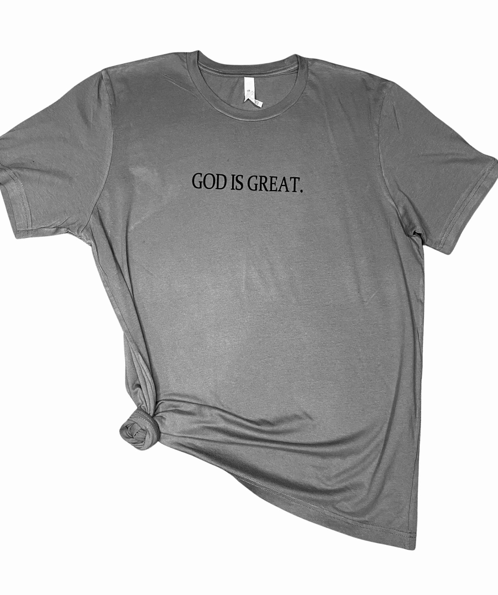 God Is Great Unisex T-Shirt