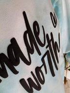 Made Worthy Sweatshirt