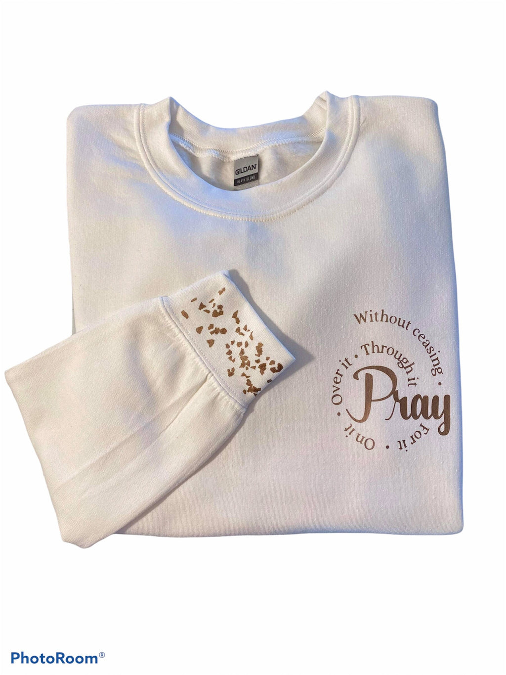 Pray Without Ceasing Sweatshirt