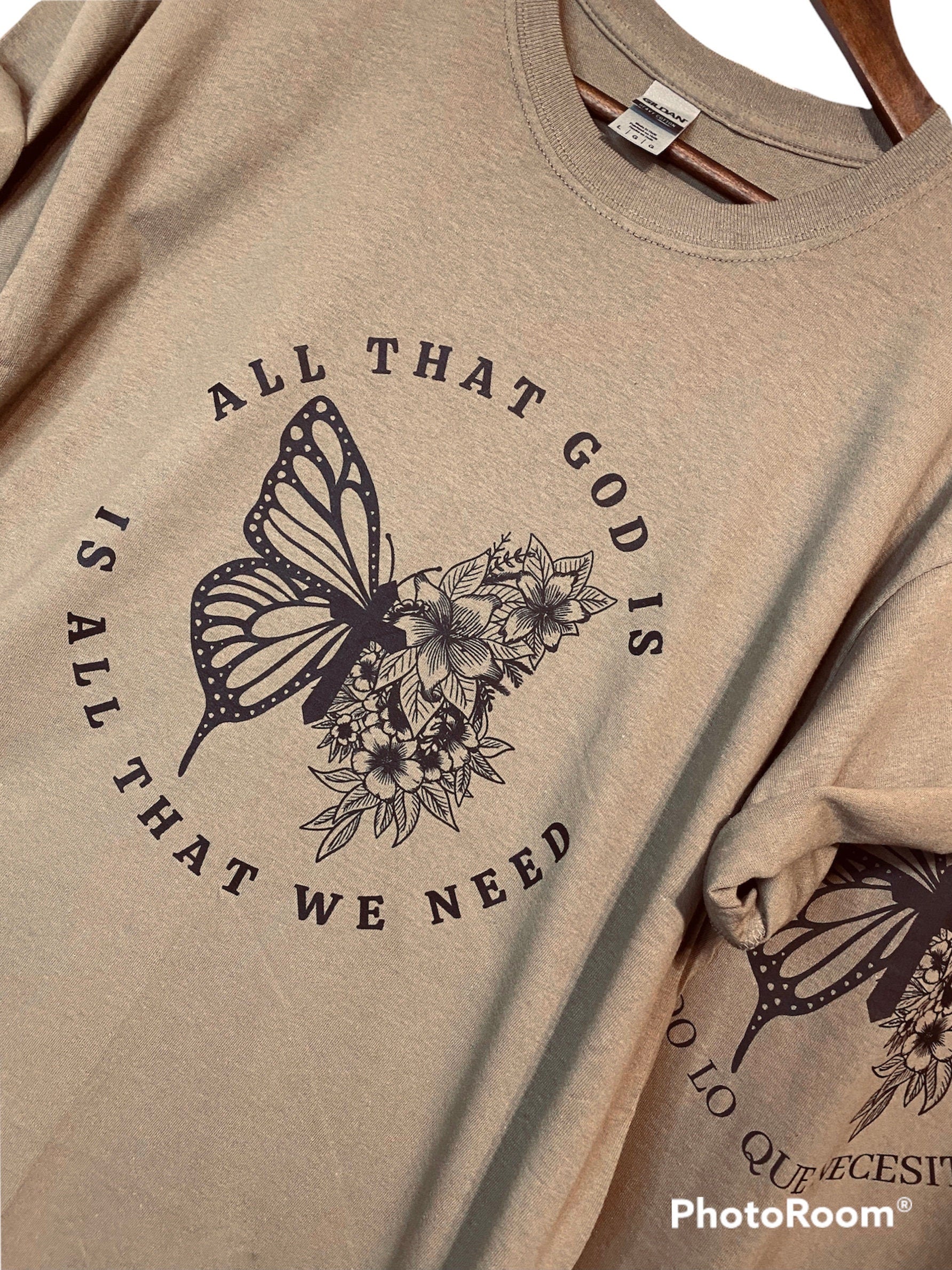 All We Need Is God T Shirt
