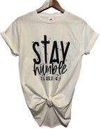 Stay Humble Unisex T-Shirt