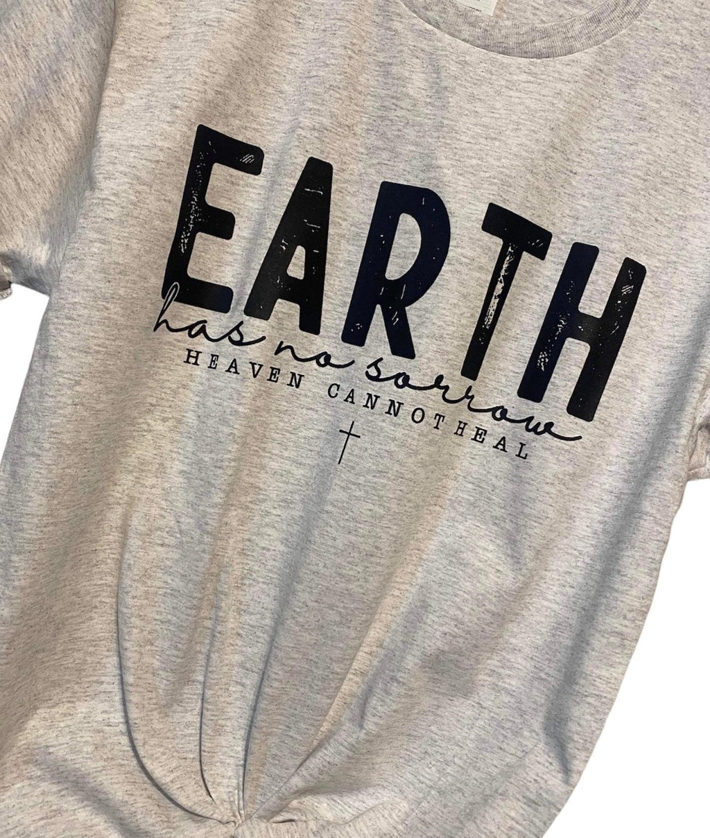 Earth Has No Sorrow Unisex T-Shirt
