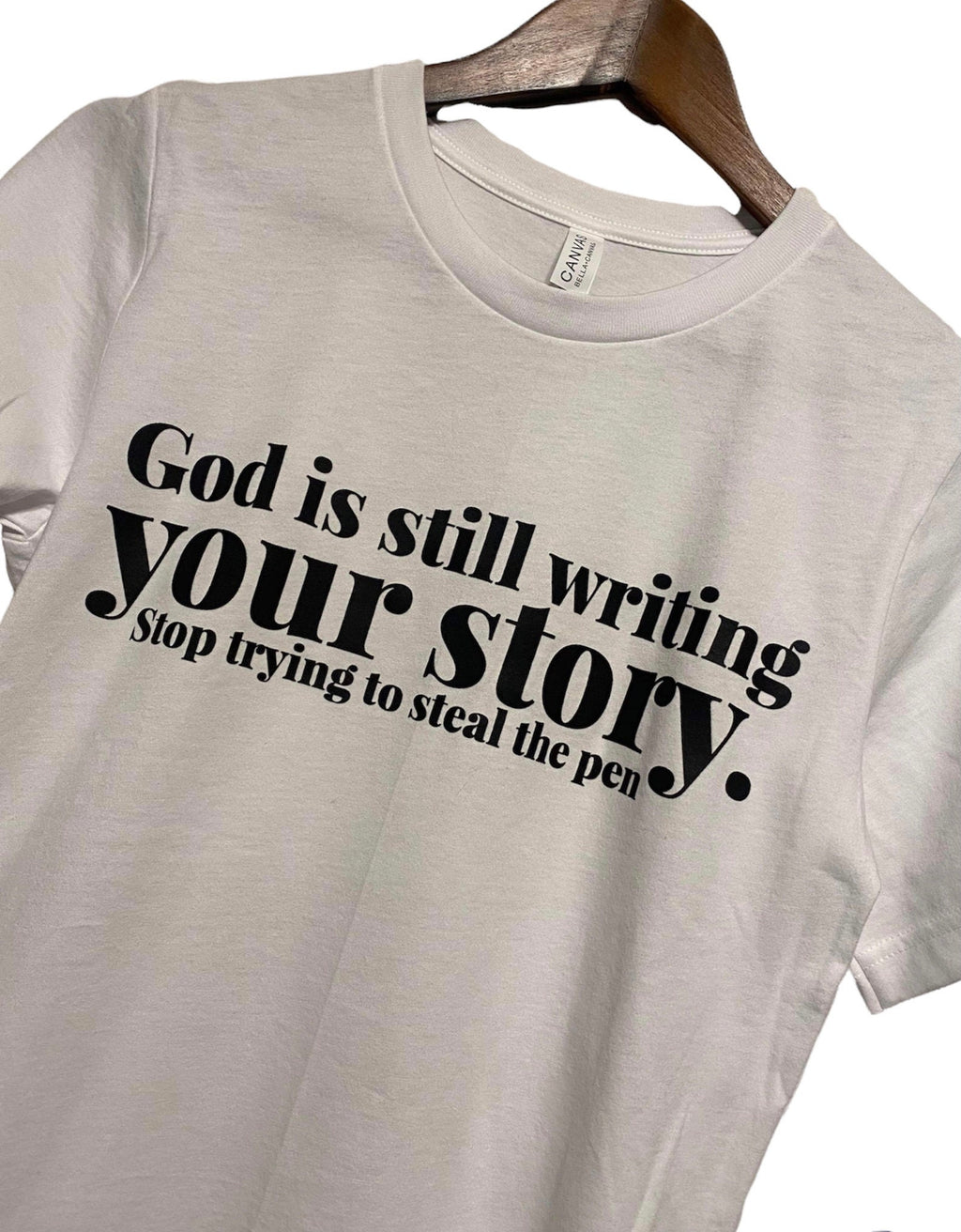 God Is Still Writing Your Story Shirt