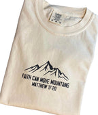 Faith Can Move Mountains T Shirt