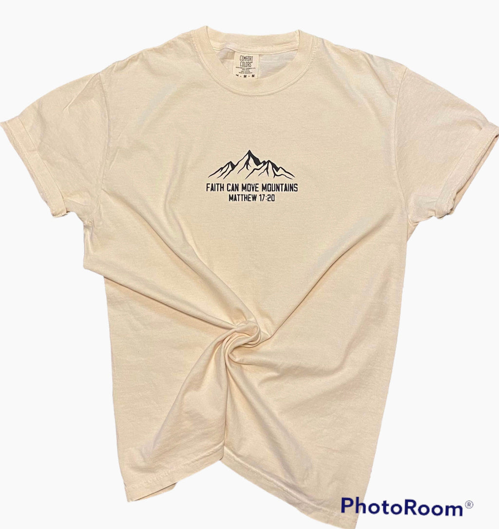 Faith Can Move Mountains T Shirt